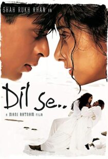 دانلود فیلم هندی Dil Se.. 19985917-1837969122