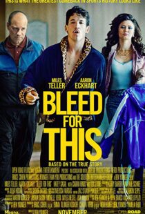 دانلود فیلم Bleed for This 20166733-5070085