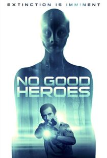 دانلود فیلم No Good Heroes 20168485-324543162