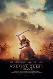 دانلود فیلم The Warrior Queen of Jhansi 201944776-569691696