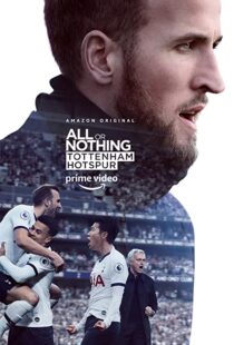 دانلود مستند All or Nothing: Tottenham Hotspur53295-1948856257