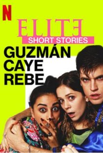 دانلود سریال Elite Short Stories: Guzmán Caye Rebe59045-2027184027