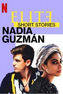 دانلود سریال Elite Short Stories: Nadia Guzmán59046-1359541499