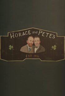 دانلود سریال Horace and Pete77856-651891908