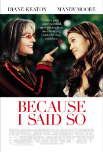 دانلود فیلم Because I Said So 200792841-108187979