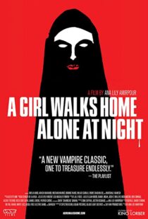 دانلود فیلم A Girl Walks Home Alone at Night 201493634-477019837