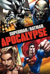 دانلود انیمیشن Superman/Batman: Apocalypse 201092976-971297443