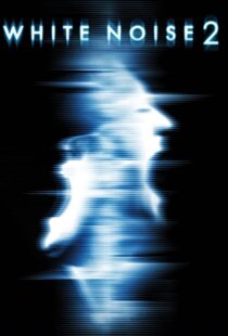 دانلود فیلم White Noise 2: The Light 200796955-40353101