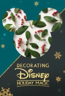 دانلود فیلم Decorating Disney: Holiday Magic 2017104924-577793766