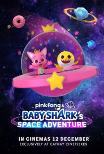 دانلود انیمیشن Pinkfong and Baby Shark’s Space Adventure 2019103987-347224190