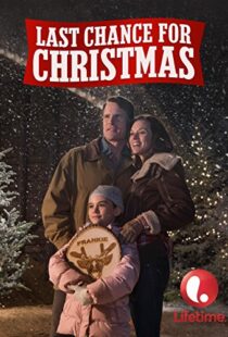 دانلود فیلم Last Chance for Christmas 2015104707-652779855