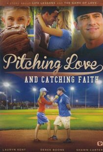 دانلود فیلم Pitching Love and Catching Faith 2015104511-391932005