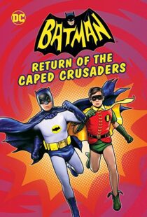 دانلود انیمیشن Batman: Return of the Caped Crusaders 2016110831-1791801767