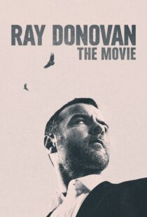 دانلود فیلم Ray Donovan: The Movie 2022114716-1056809541