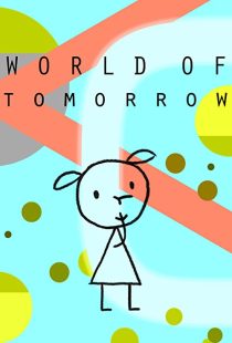 دانلود انیمیشن World of Tomorrow 2015199016-1044251576