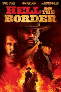 دانلود فیلم Hell on the Border 201932188-750062588