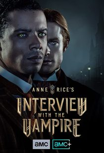 دانلود سریال Anne Rice’s Interview with the Vampire275680-1467813645