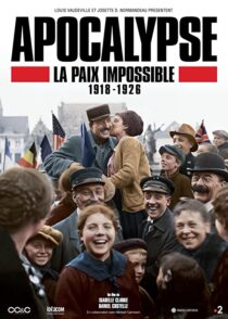 دانلود سریال Apocalypse La Paix Impossible 1918-1926337399-888131260