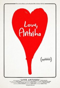 دانلود فیلم Love, Antosha 2019367304-360393420