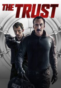 دانلود فیلم The Trust 2016366567-1880953470