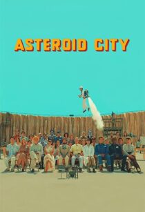 دانلود فیلم Asteroid City 2023369259-1459960954