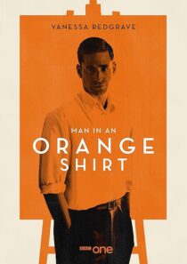 دانلود سریال Man in an Orange Shirt377923-356021909