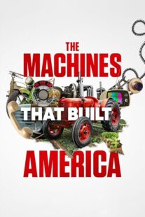 دانلود سریال The Machines That Built America378782-26260505