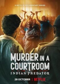 دانلود سریال هندی Indian Predator: Murder in a Courtroom384400-1233688596