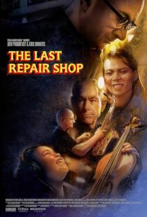 دانلود فیلم The Last Repair Shop 2023388339-1299508533