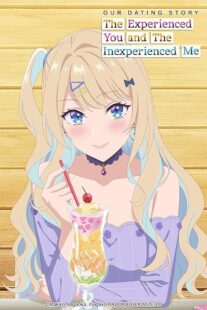 دانلود انیمه Our Dating Story: The Experienced You and the Inexperienced Me391807-2014616215