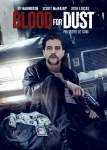 دانلود فیلم Blood for Dust 2023394964-1108032334