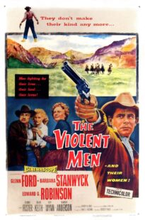 دانلود فیلم The Violent Men 1955399525-1121855990