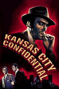 دانلود فیلم Kansas City Confidential 1952403039-1941419934