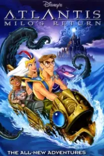 دانلود انیمیشن Atlantis: Milo’s Return 2003402941-1683353885