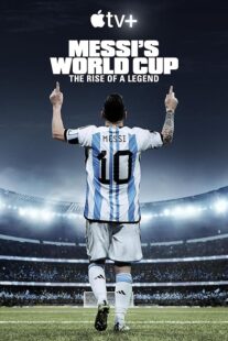 دانلود مستند Messi’s World Cup: The Rise of a Legend407789-2035396464