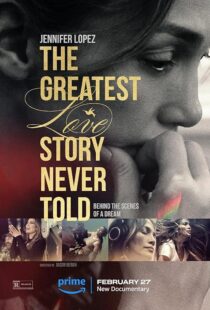 دانلود فیلم The Greatest Love Story Never Told 2024410550-418800620
