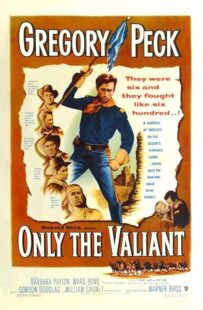 دانلود فیلم Only the Valiant 1951411183-880956879