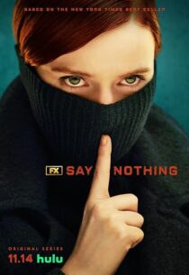 دانلود سریال Say Nothing414460-442747541