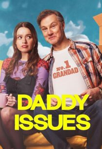 دانلود سریال Daddy Issues416701-1582833412