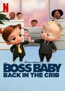 دانلود انیمیشن The Boss Baby: Back in the Crib417785-1344954168