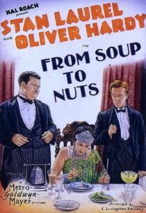 دانلود فیلم کوتاه From Soup to Nuts 1928420472-747967072