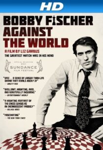 دانلود مستند Bobby Fischer Against the World 2011425049-595595950