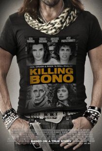 دانلود فیلم Killing Bono 2011425755-622551812