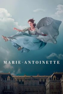 دانلود سریال Marie Antoinette427790-590604572