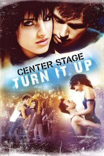 دانلود فیلم Center Stage: Turn It Up 2008426290-2066925814