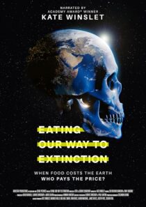 دانلود مستند Eating Our Way to Extinction 2021426802-1132852882