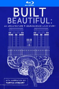 دانلود مستند Built Beautiful: An Architecture and Neuroscience Love Story with Narration by Martha Stewart 2020430524-950516099