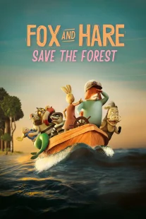 دانلود انیمیشن Fox & Hare Save the Forest 2024429742-134266566
