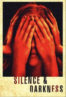 دانلود فیلم Silence & Darkness 2019428552-1757141948