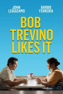 دانلود فیلم Bob Trevino Likes It 2024430125-1587206474